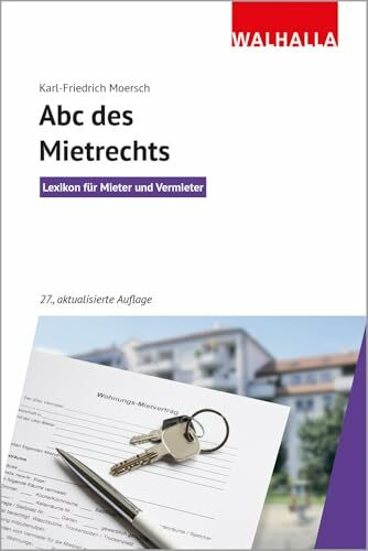 Abc des Mietrechts: Lexikon für Mieter und Vermieter