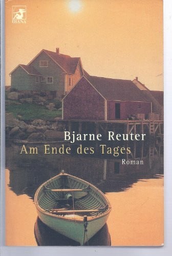 Am Ende des Tages. Roman