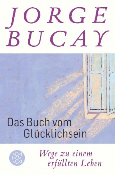 Das Buch vom Glücklichsein