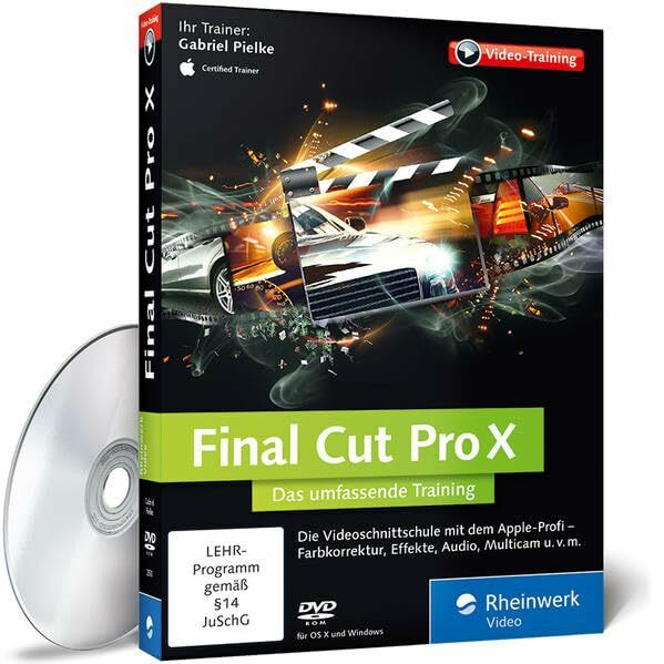 Final Cut Pro X: Das umfassende Training zu Final Cut Pro X 10.1 - Der Videokurs mit über 11 Stunden Praxiswissen zu Schnitt, Korrekturen, Video-Effekten und Ausgabe
