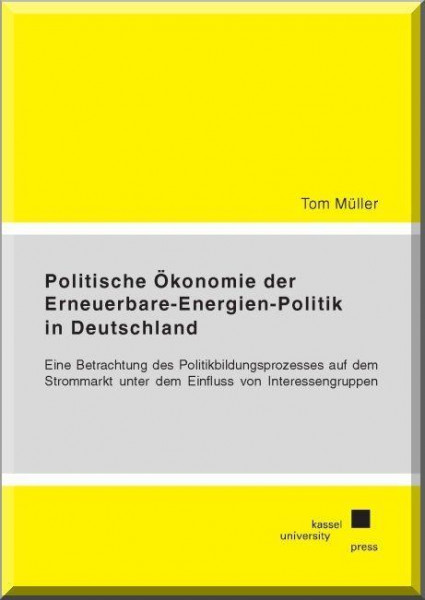 Politische Ökonomie der Erneuerbare-Energien-Politik in Deutschland