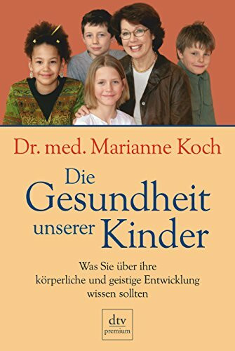 Die Gesundheit unserer Kinder: Was Sie über ihre körperliche und geistige Entwicklung wissen sollten