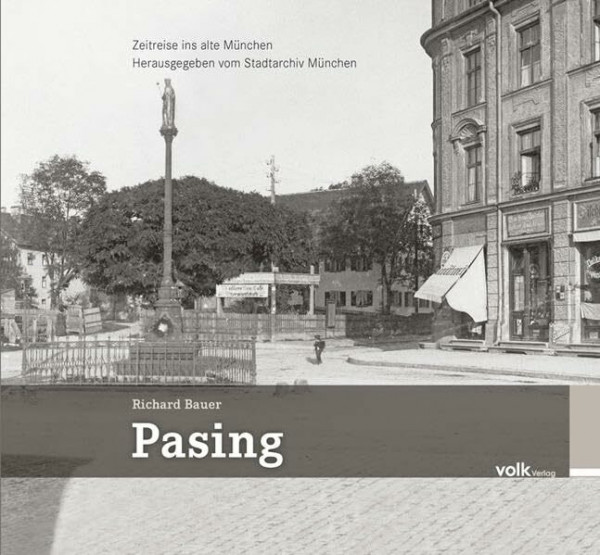 Pasing: Zeitreise ins alte München