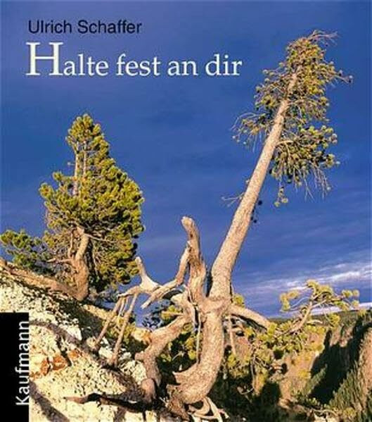 Halte fest an dir (Lahrer Geschenkhefte)