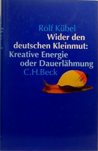 Wider den deutschen Kleinmut: Kreative Energie oder Dauerlähmung
