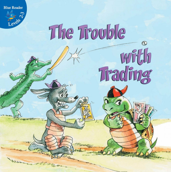 The Trouble with Trading (Little Birdie Readers)