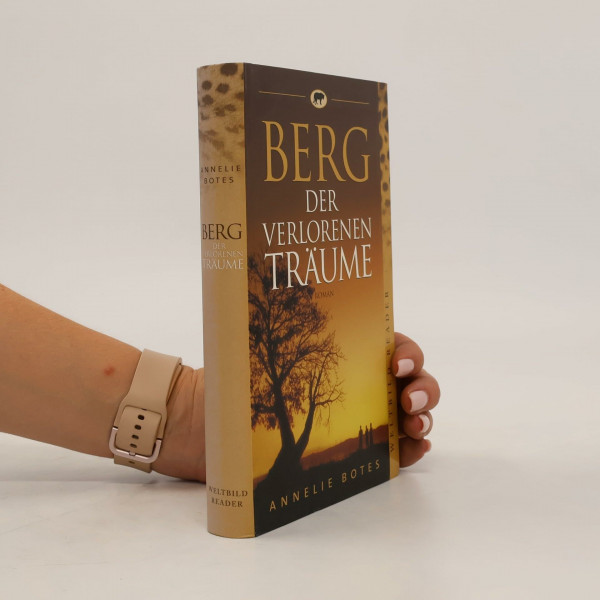 Berg der verlorenen Träume: Roman