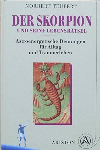 Der Skorpion und seine Lebensrätsel