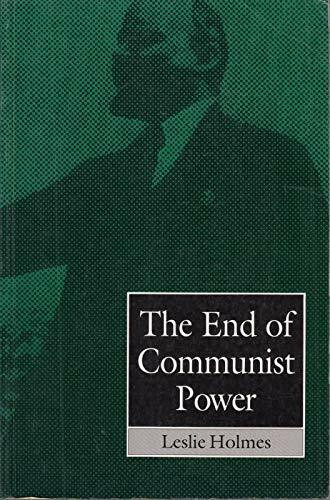 End of Communist Power: Anti-corruption Campaigns and Legitimation Crisis