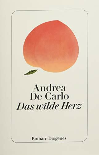 Das wilde Herz: Roman
