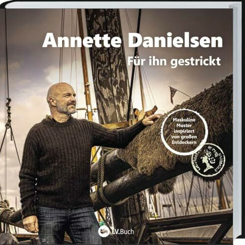 Für ihn gestrickt: Maskuline Muster inspiriert von großen Entdeckern. Strickmuster von Annette Danielsen für Männer, die den Norden lieben. Pullover einfach selbst stricken oder stricken lassen.