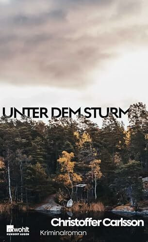 Unter dem Sturm: Kriminalroman | Die Nummer 1 aus Schweden (Die Halland-Krimis, Band 1)