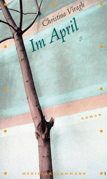 Im April: Roman (Meridiane)