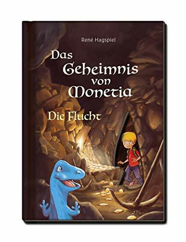 Das Geheimnis von Monetia 2: Die Flucht – Mit Spardinos in einer Abenteuergeschichte spielerisch den Umgang mit Geld lernen: Die Fortsetzung der ... mit Geld lernen. (illustrierte Ausgabe)