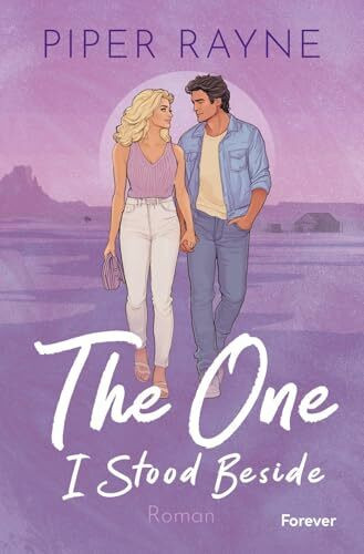 The One I Stood Beside: Roman | Die spicy Fake-Marriage-Romance von Bestseller-Autorinnenduo Piper Rayne (Plain Daisy Ranch, Band 2)