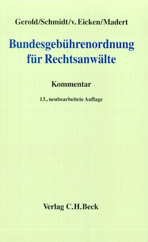 Bundesgebührenordnung für Rechtsanwälte (BRAGO): Kommentar