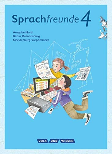 Sprachfreunde - Sprechen - Schreiben - Spielen - Ausgabe Nord (Berlin, Brandenburg, Mecklenburg-Vorpommern) - Neubearbeitung 2015 - 4. Schuljahr: ... - Neubearbeitung 2015, 4. Schuljahr)
