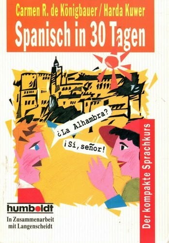 Spanisch in 30 Tagen (Humboldt Taschenbücher)