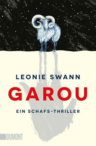 Garou: Ein Schafs-Thriller | Mit den Schafen aus ›Glennkill‹ (Schafskrimis, Band 2)
