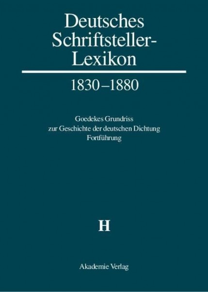 Deutsches Schriftsteller-Lexikon 1830-1880 BAND III.2. H