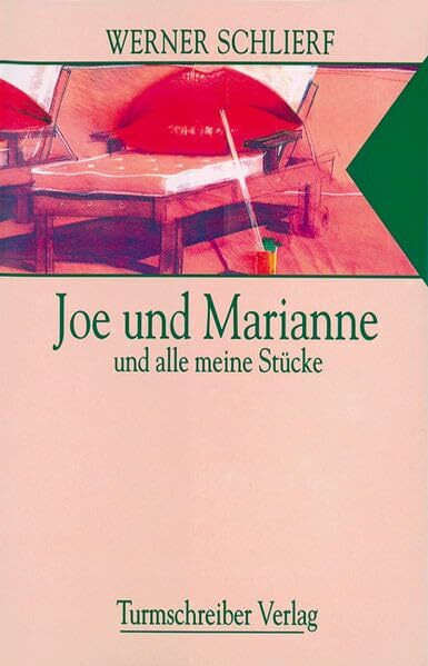 Joe und Marianne - Und alle meine Stücke