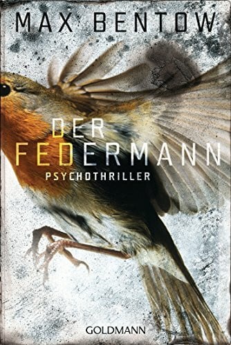 Der Federmann: Psychothriller (Ein Fall für Nils Trojan, Band 1)