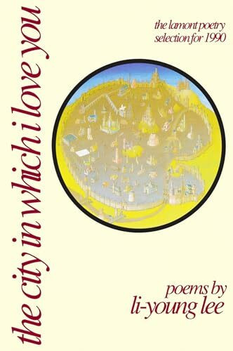 City in Which I Love You: Poems (American Poets Continuum, Band 20)