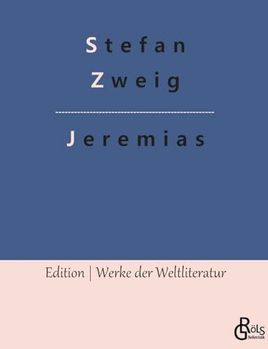 Jeremias (Edition Werke der Weltliteratur)