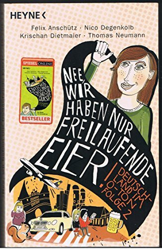 "Nee, wir haben nur freilaufende Eier!": Deutschland im O-Ton, Folge 2