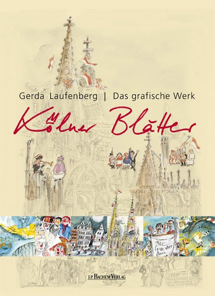Kölner Blätter: Das grafische Werk