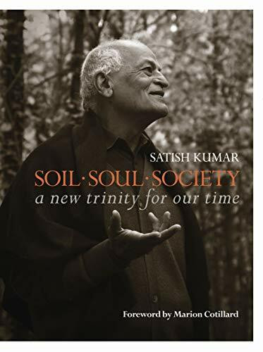 Soil · Soul · Society: A New Trinity for Our Time