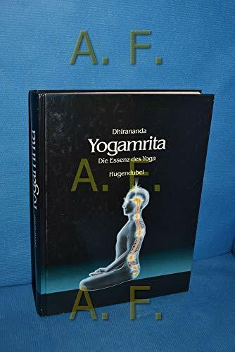 Yogamrita. Die Essenz des Yoga