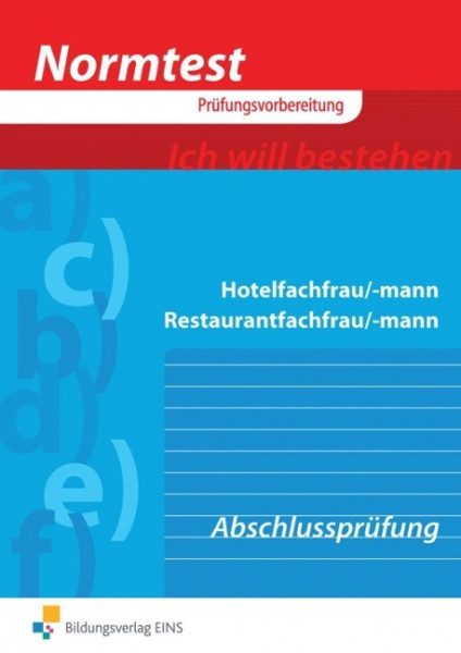 Normtest Hotelfachmann/-frau, Restaurantfachmann/-frau. Abschlußprüfung