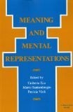 Meaning and Mental Representation (Advances in Semiotics) Meaning and Mental Representation (Advances in Semiotics)