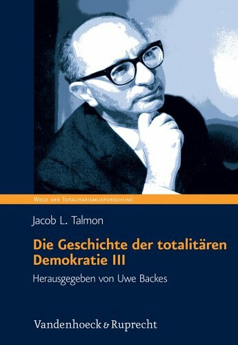 Die Geschichte der totalitären Demokratie Band III: Der Mythos der Nation und die Vision der Revolution (Wege Der Totalitarismusforschung): Der Mythos ... Polarisierung im zwanzigsten Jahrhundert