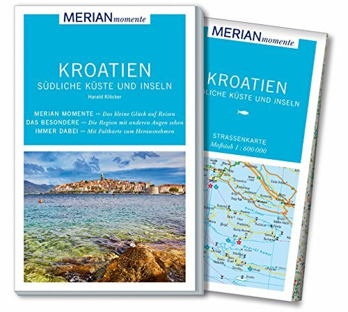 MERIAN momente Reiseführer Kroatien Südliche Küste und Inseln: Mit Extra-Karte zum Herausnehmen