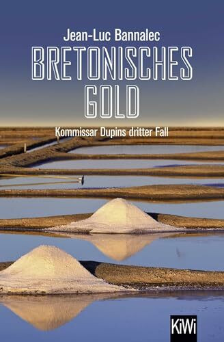 Bretonisches Gold: Kommissar Dupins dritter Fall (Kommissar Dupin ermittelt, Band 3)