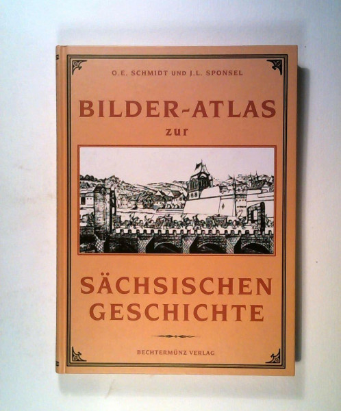 Bilder-Atlas zur sächsischen Geschichte (in mehr als 500 Abbildungen auf 100 Tafeln). Reprint der Ausgabe Teubner 1909.