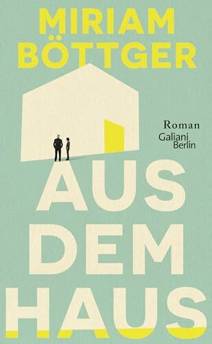 Aus dem Haus: Roman