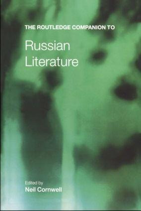 The Routledge Companion to Russian Literature