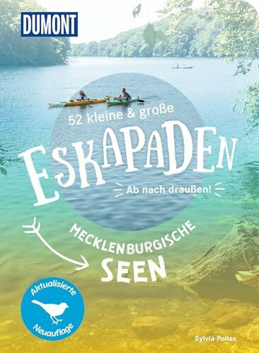 52 kleine & große Eskapaden Mecklenburgische Seen: Ab nach draußen! (DUMONT Eskapaden)