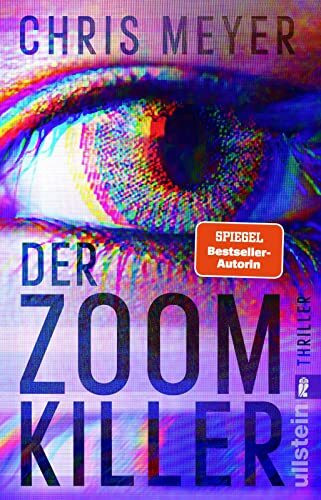 Der Zoom-Killer: Thriller | Brutaler Psychothriller: Ein Serienkiller inszeniert seine Taten live. BKA-Profiler ermittelt unter Hochdruck. Spannung bis zur letzten Seite (Tom-Bachmann-Serie, Band 2)