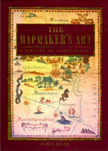 Map Makers Art: History of Cartography