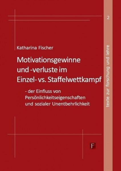 Motivationsgewinne und -Verluste im Einzel- vs. Staffelwettkampf