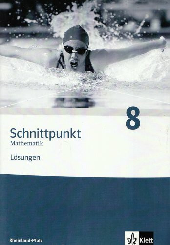 Schnittpunkt Mathematik - Ausgabe für Rheinland-Pfalz. Neubearbeitung / Lösungsheft 8. Schuljahr