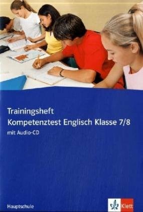 Trainingsheft Kompetenztest Englisch Klasse 7/8: Hauptschule Nordrhein-Westfalen