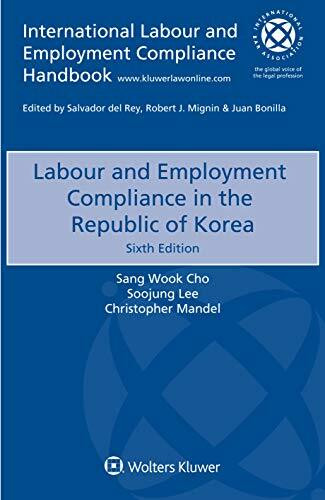 Labour and Employment Compliance in the Republic of Korea (International Labour and Employment Compliance Handbook)