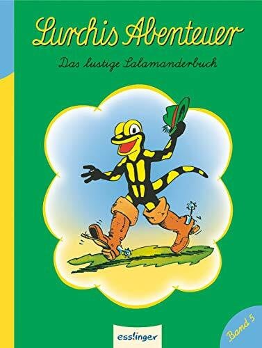 Lurchis Abenteuer: Das lustige Salamanderbuch - Band 5 (Kulthelden)