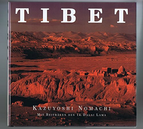 Tibet: Mit Beitr. d. Dalai Lama XIV.