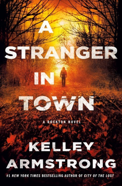 A Stranger in Town: A Rockton Novel